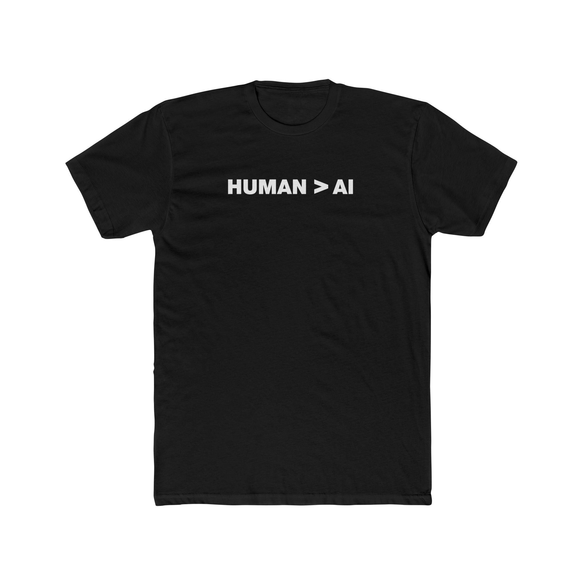 Human Is Greater Than AI | Fitted Cotton T-Shirt