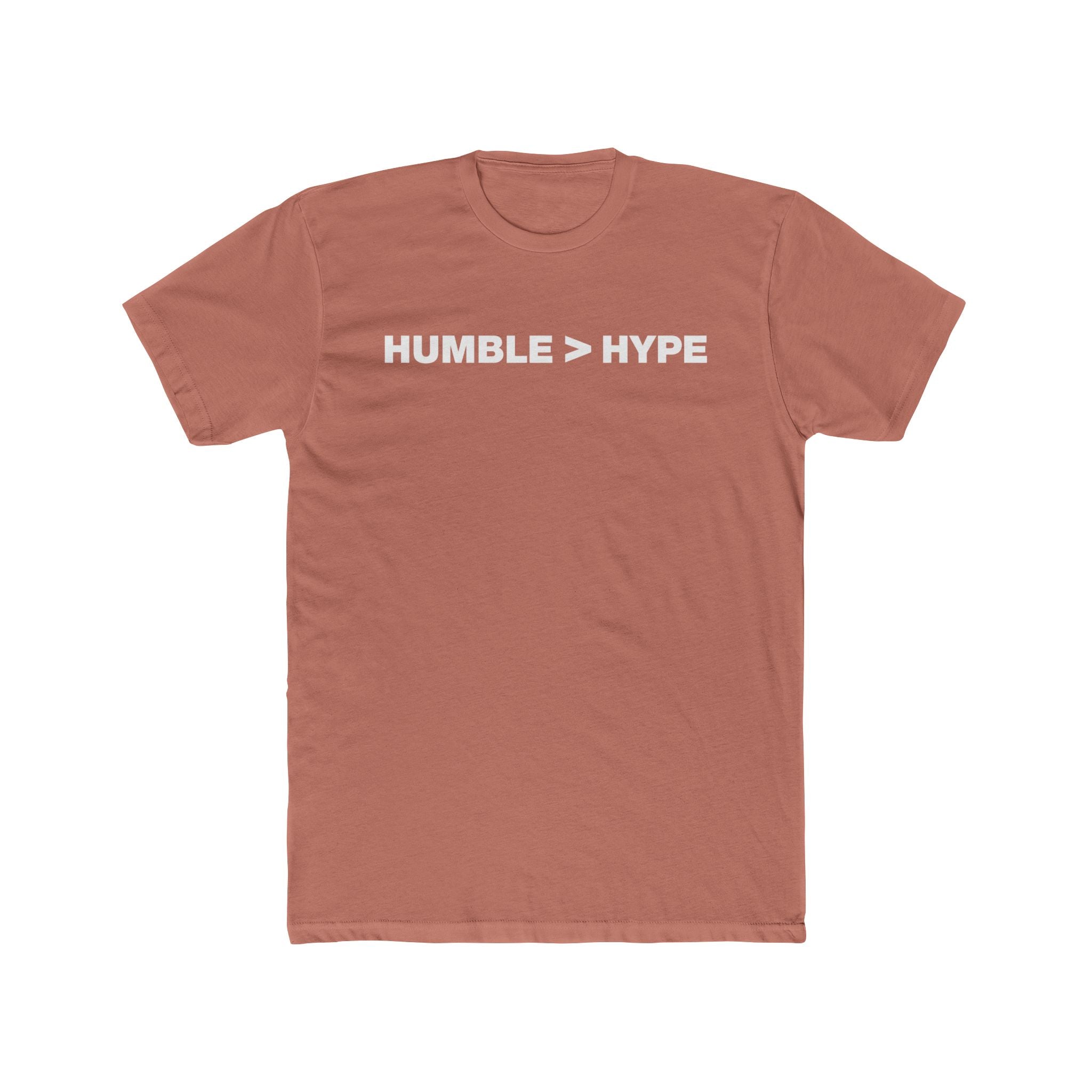 Humble Is Greater Than Hype | Fitted Cotton T-Shirt