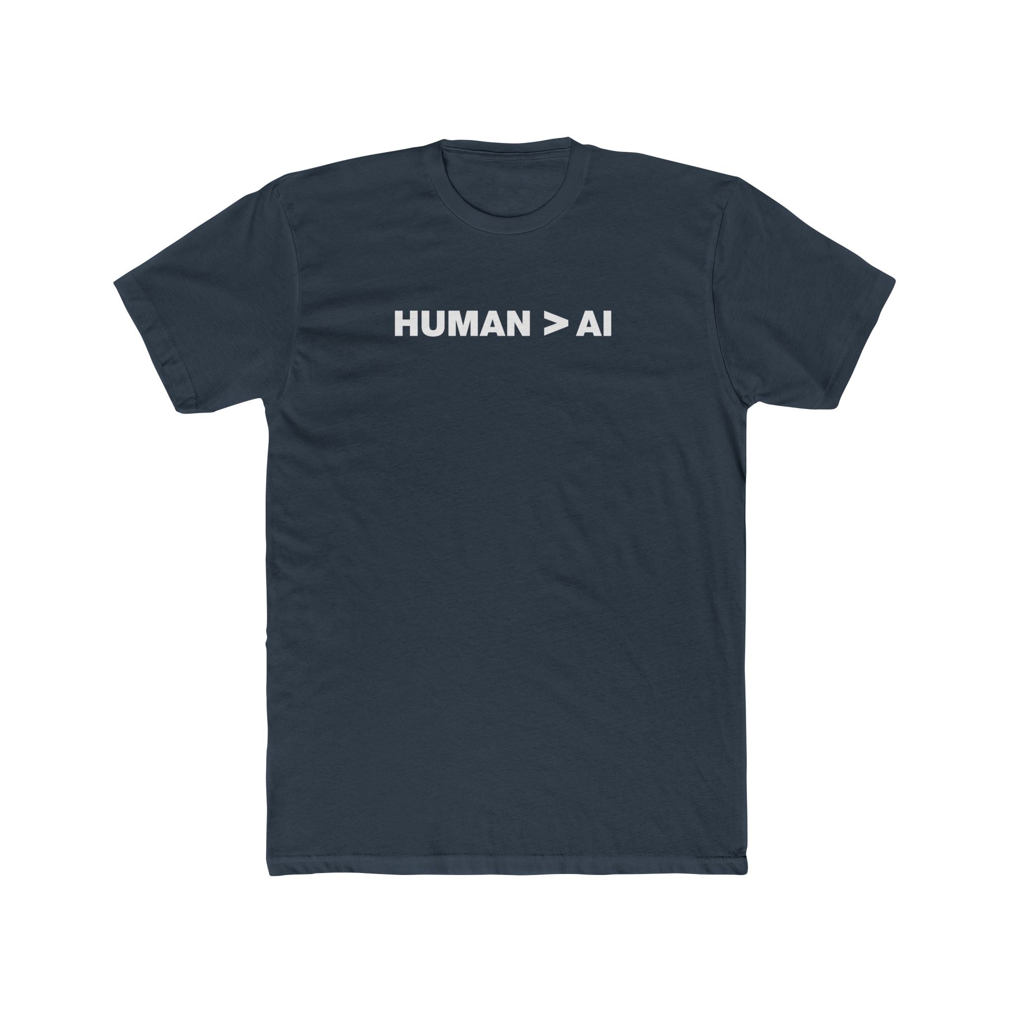 Human Is Greater Than AI | Fitted Cotton T-Shirt