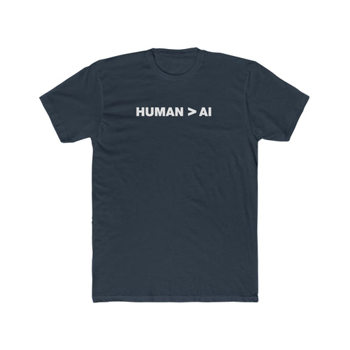 Human Is Greater Than AI | Fitted Cotton T-Shirt
