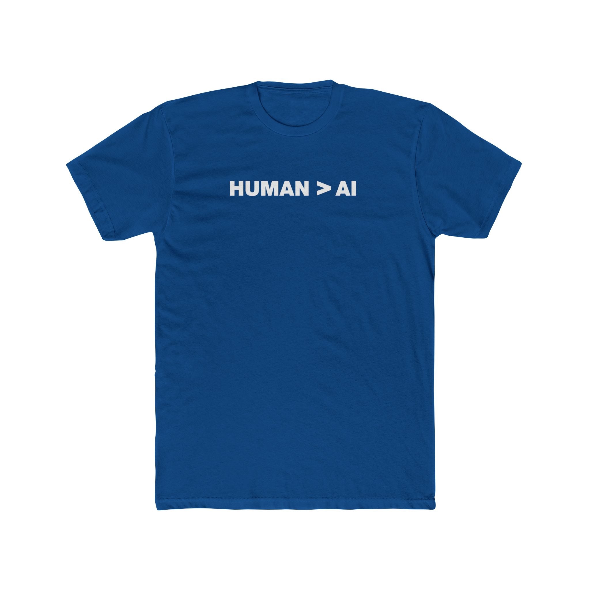 Human Is Greater Than AI | Fitted Cotton T-Shirt