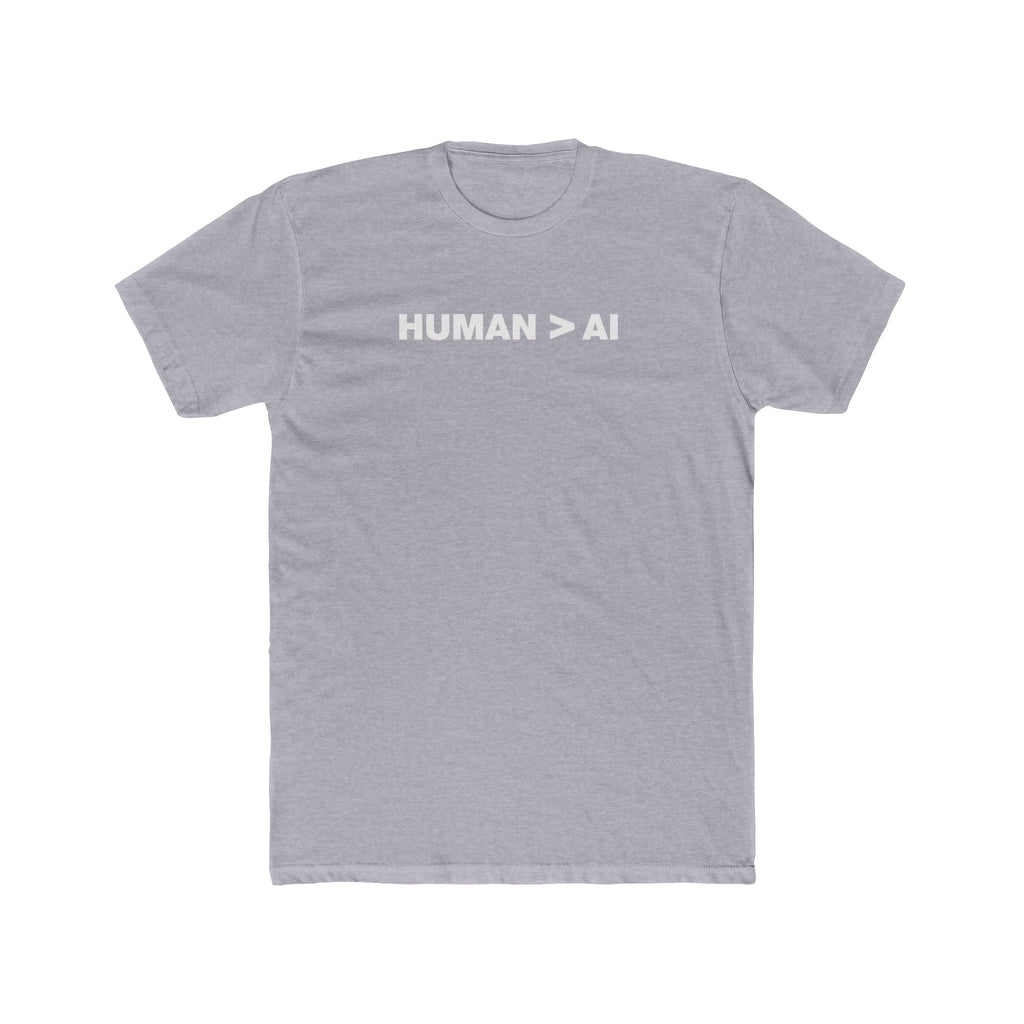 Human Is Greater Than AI | Fitted Cotton T-Shirt