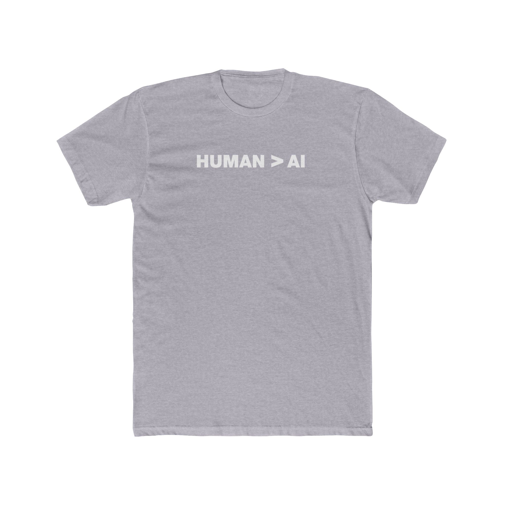 Human Is Greater Than AI | Fitted Cotton T-Shirt